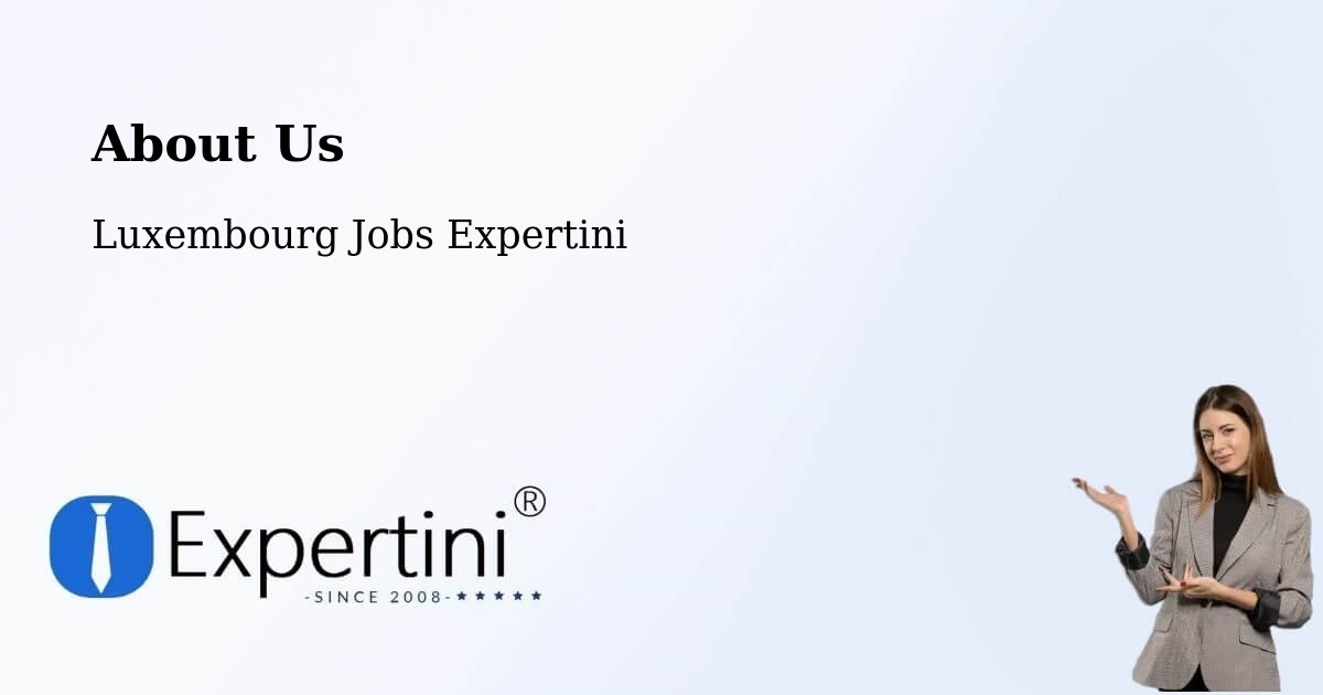 About Expertini Recruitment Platform  – Dudelange - Dudelange, Luxembourg Jobs Expertini