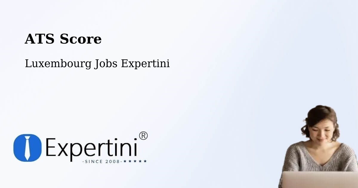 Resume ATS Score & Job Description Match Tool – Dudelange - Luxembourg Jobs Expertini