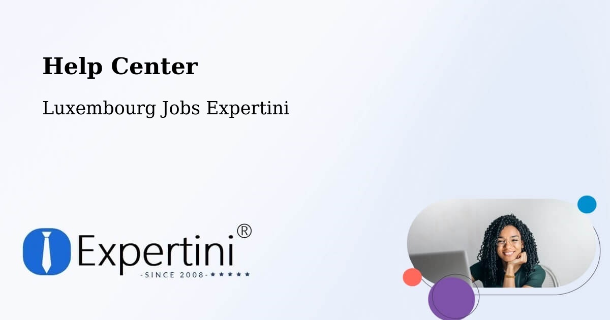 Help Center – Dudelange - Luxembourg Jobs Expertini
