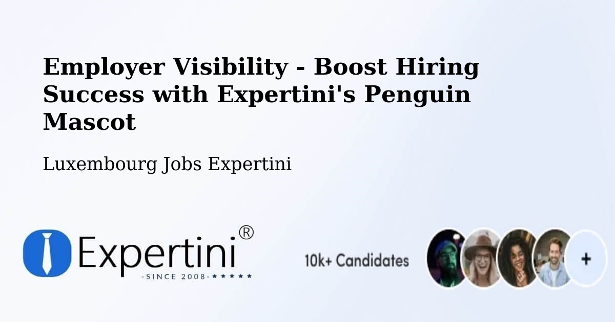 CV and Resume Visibility Optimization – Dudelange - Luxembourg Jobs Expertini